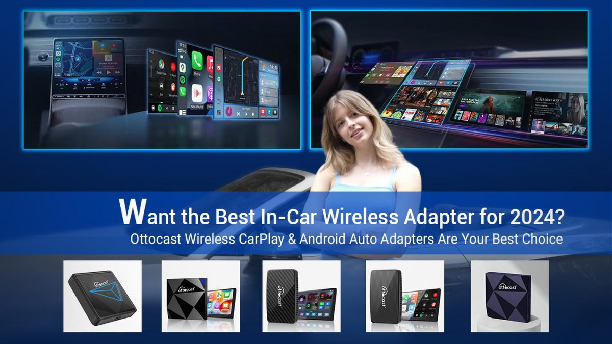 2024 Best Wireless Car Adapter: Ottocast CarPlay & Android Auto